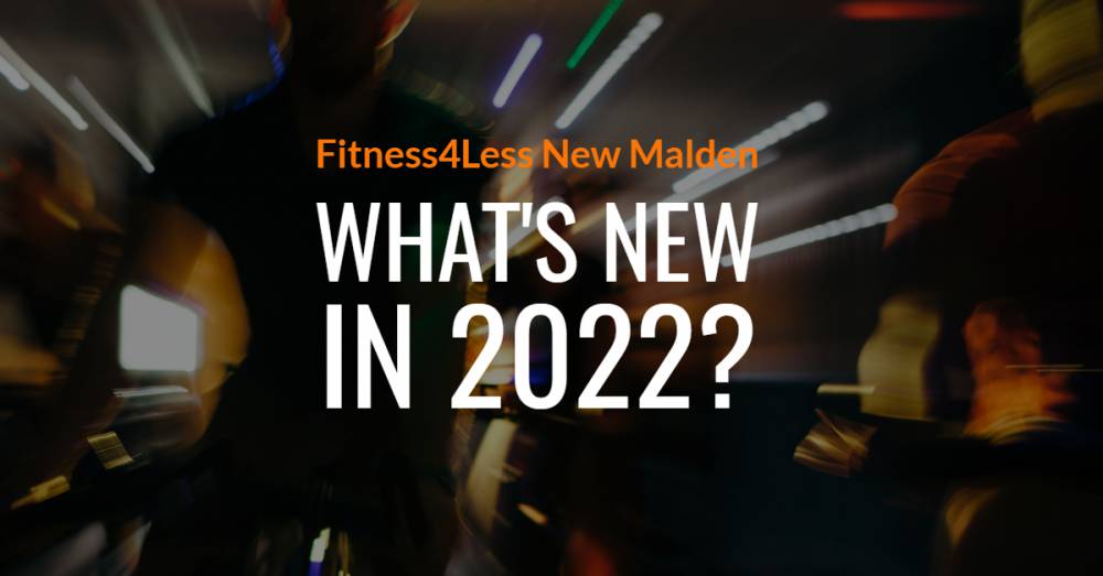 Fitness4Less New Malden - What's New In 2022?